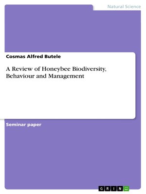 cover image of A Review of Honeybee Biodiversity, Behaviour and Management